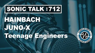 Sonic TALK 712 -  Hainbach ,Juno X, Syntakt, Stuber, TE TX-6 Mixer