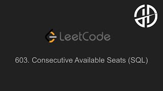 603. Consecutive Available Seats (LeetCode, SQL)