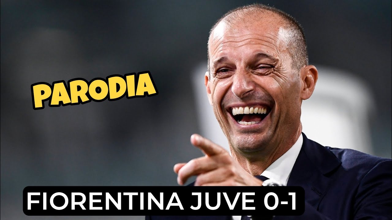 Fiorentina Juve 0 1 Parodia Youtube