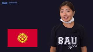 BAU Cyprus Student From Kyrgyzstan Invites You to Join BAU Global Family in North Cyprus - 2020