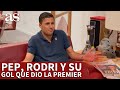 MAN CITY | RODRI HERNÁNDEZ y lo que dijo PEP GUARDIOLA de su GOL que valió media PREMIER LEAGUE | AS