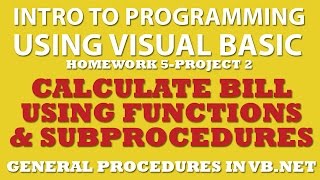 5-pp2 Visual Basic: Calculate a Bill Using Functions and Sub Procedures