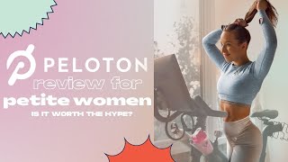 I bought a Peloton... Review for petite & short women!