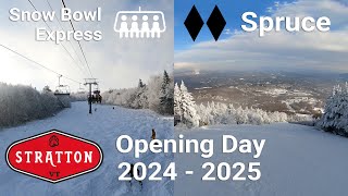 Stratton - Opening Day 2024-2025 - Ride Up Snow Bowl Express \u0026 Ski Down Spruce