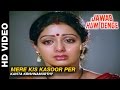 Mere Kis Kasoor Per - Jawab Hum Denge | Kavita Krishnamurthy | Jackie Shroff & Sridevi