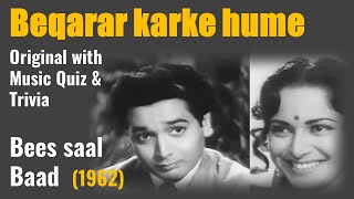 Beqarar karke hume (Original Soundtrack) | Bees Saal Baad (1962) |  Hemant Kumar | Shakeel Badayuni