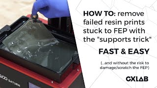 HOW TO remove resin prints stuck to FEP with the "SUPPORTS TRICK"