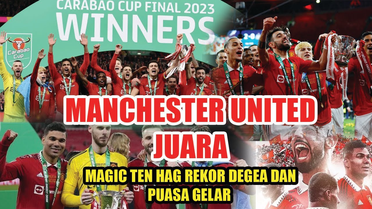 MANCHESTER UNITED JUARA CARABAO CUP Trophy Pertama Ten Hag Di MU🔥Magis ...