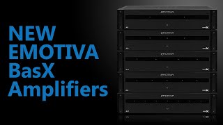 BUDGET Friendly (2ch, 3ch, 4ch, 5ch \u0026 7ch) Amplifiers from Emotiva!