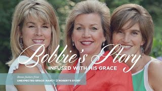 Unexpected Grace: Bobbie’s Story—Infused with His Grace