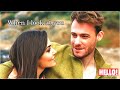 Hande & Kerem- When I look at you