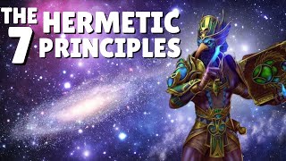 The 7 Hermetic Principles of The Kybalion Explained