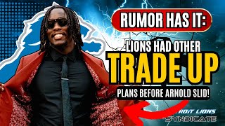 The Detroit Lions 'REPORTEDLY" had A DIFFERENT TARGET in Their ORIGINAL TRADE UP PLANS!