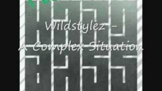 Wildstylez - A Complex Situation