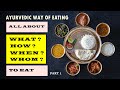 Ayurvedic way of eating _ part 1 (prakriti of food )