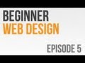 Beginner Web Design Ep. 5: Block and Inline Elements