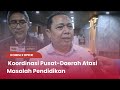 TVR 120 - Komisi X DPR RI : Koordinasi Pusat-Daerah Atasi Masalah Pendidikan