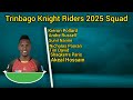 cpl 2025 trinbago knight riders final squad 2025