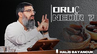 TAKVAYA ULAŞTIRAN ORUÇ [] HALİS BAYANCUK