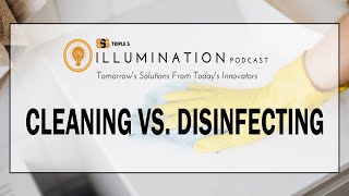 Illumination Podcast - 2 Step Disinfection with EnvirOx