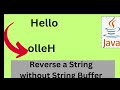 Reverse String in 2 Different Ways in Java | Java  Interview Questions And Answers