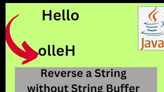 Reverse String in 2 Different Ways in Java | Java Interview Questions And Answers
