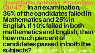 In an examination, 35% of the candidates failed in Math \u0026 25% in Eng.If10% failed in both math \u0026 Eng