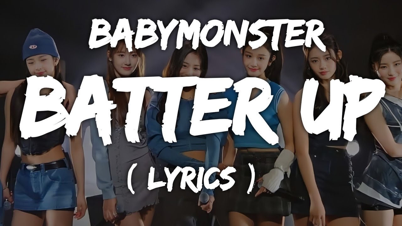 BABYMONSTER Batter Up Lyrics | Best English Lyrics Songs - YouTube