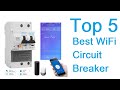 Top 5 Best WiFi Circuit Breaker | Best Review Lab