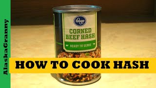 Corned Beef Hash...How To Cook Canned Corned Beef Hash...What Is It