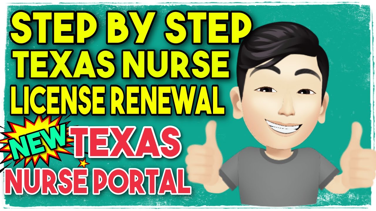 TEXAS NURSE LICENSE ONLINE RENEWAL (Easiest Step By Step Online Texas ...