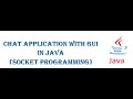 CHAT APPLICATION With GUI IN JAVA (Socket Programming)