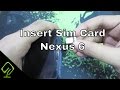 How to insert Sim Card in Nexus 6