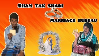 Sham tak shadi fix Marriage bureau