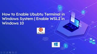 How to Enable Ubuntu Terminal in Windows System | Enable WSL2 in Windows 10
