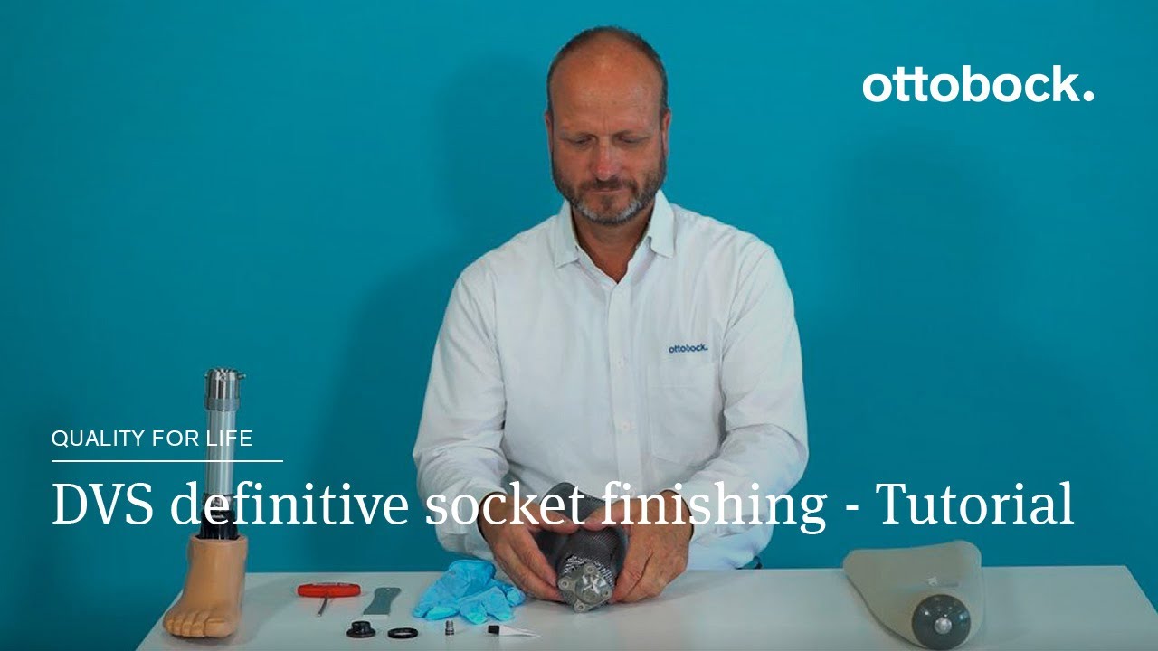 DVS: The Definitive Socket - Finishing – Tutorial (5/6) │ Ottobock ...