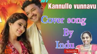 kannullo vunnavu| policodu movie|samantha and vijay |cover song| own voice| indu|
