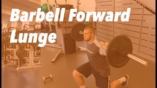 BARBELL FORWARD LUNGE