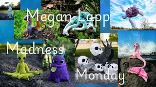 Megan Lapp Madness Monday Ep #5, Alien update #4 #MLMM