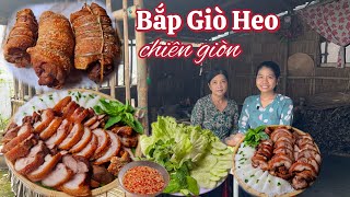 BẮP GIÒ HEO CHIÊN GIÒN bên ngoài, mềm ngon bên trong thấm vị
