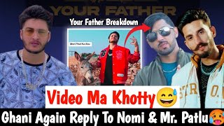 Why Used Donkey In Your Father Song's Video? | Ghani Tiger Diss To Mr. Patlu