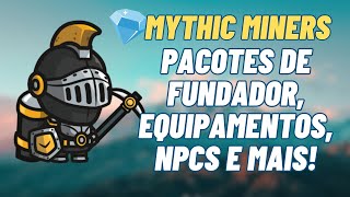 Mythic Miners: Novidades Imperdíveis Chegaram Para o Projeto! Entenda TUDO -- Novo Jogo NFT🚀