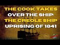 The Cook Takes Over The Ship: The Creole Ship Uprising of 1841