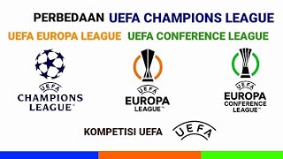 perbedaan Liga Champions liga europa dan Liga Konfrensi - perbedaan  UCL UEL Dan UECL