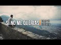 Si No Me Querías - Los Elegantes de Jerez /  2021(Video Lyric)