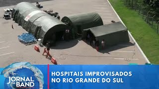 Médicos montam estruturas improvisadas no Rio Grande do Sul | Jornal da Band