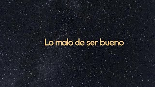 T3.E05:Lo malo de ser bueno