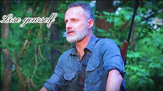 Lose Yourself|| Rick Grimes