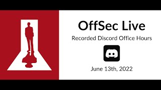 Recording - OffSec Live | Discord Office Hours