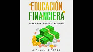 Educación Financiera para Principiantes y Dummies | Finanzas Personales | Audiolibro en Español